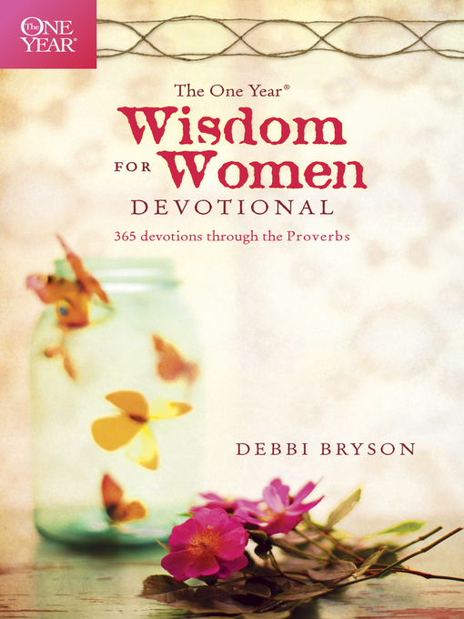Title details for The One Year Wisdom for Women Devotional by Debbi Bryson - Wait list